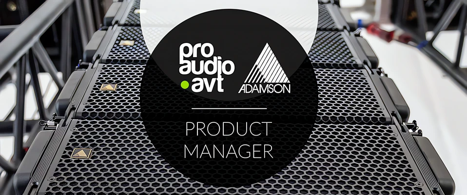 Product Manager Adamson - Znajdź pracę w ProAUDIO-AVT