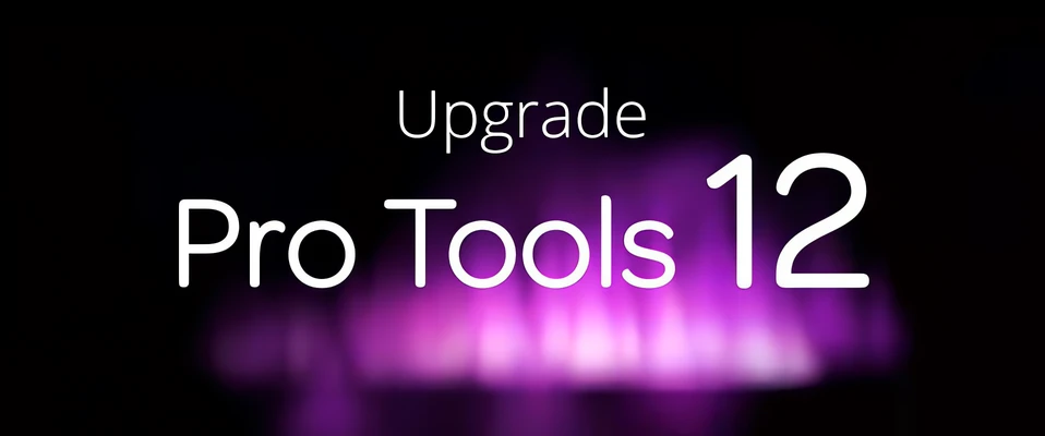 Pro Tools 12 - Ostatni dzwonek na tani upgrade!