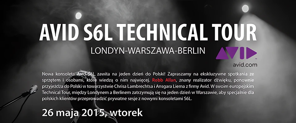 Avid S6L już 26 maja w Warszawie - Przyjdź na pokazy